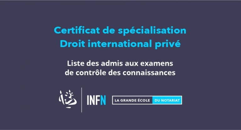 Certificat de spécialisation Droit international privé – Liste des admis aux examens de contrôle des connaissances