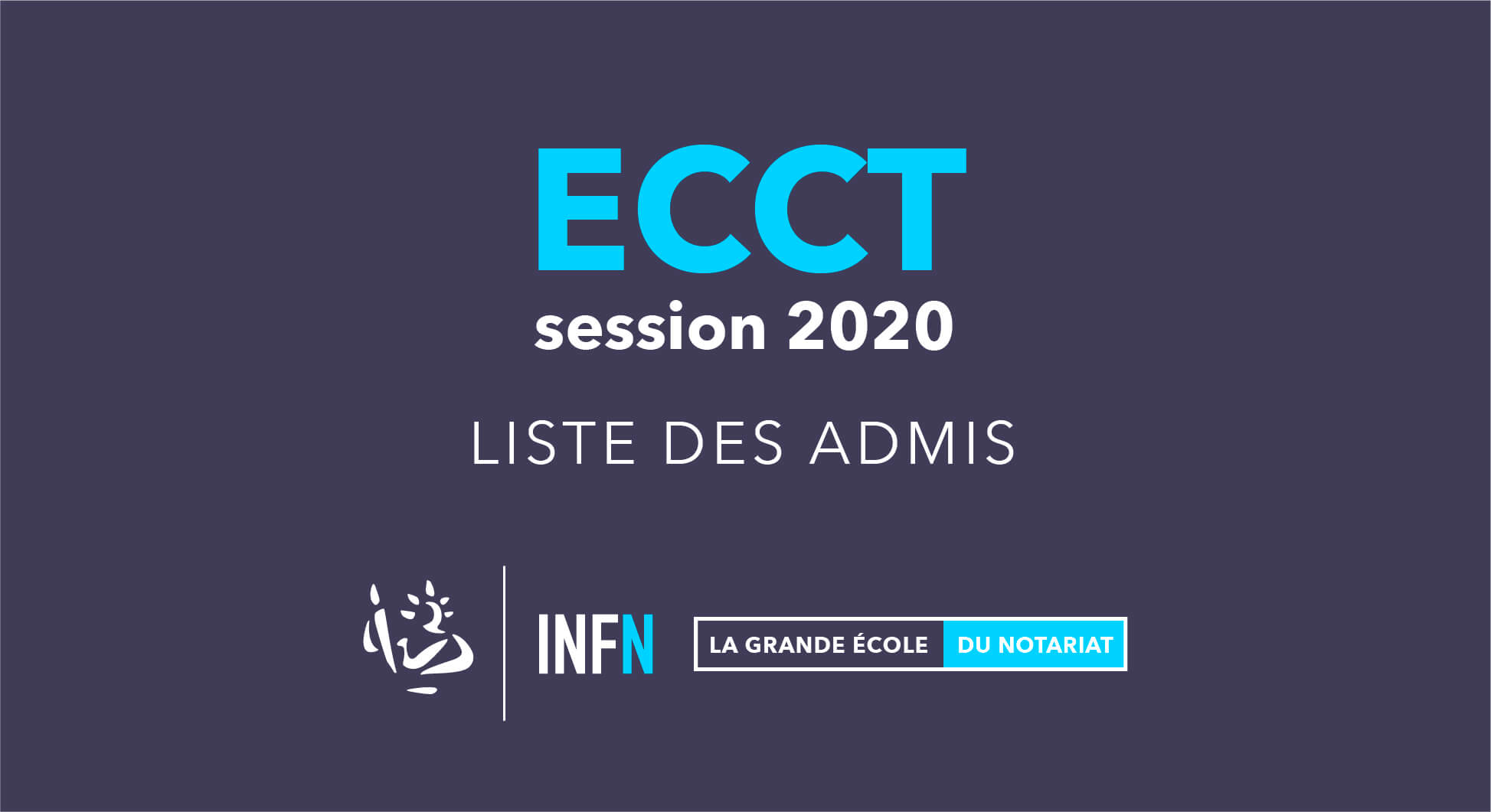 Liste des admis ECCT session 2020 INFN Institut national des formations notariales