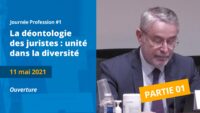 Partie 01 – La déontologie des juristes : unité dans la diversité