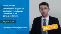 Partie 04 – Pratique de l’indivision et du partage judiciaire